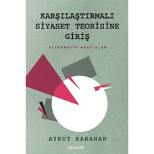 Lejand Karşılaştırmalı Siyaset Teorisine Giriş Alternatif Arayışlar