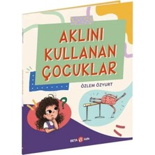 Beta Kids Aklını Kullanan Çuklar