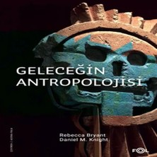 Fol Kitap Geleceğin Antropolojisi – Felsefi Bir Soruşturma
