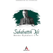 Aperatif Kitap Yayınları Sabahattin Ali - Bütün Öyküler 3
