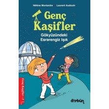 Dürbün Kitap Genç Kaşifler - 3 Gökyüzündeki Engiz Işık