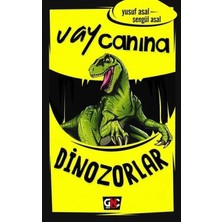 Nesil Genç Vay Canına: Dinozorlar