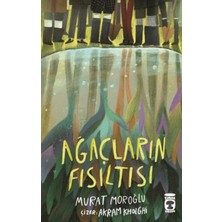 Timaş Çocuk Ağaçların Fısıltısı