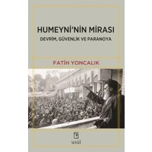 Humeyni'nin Mirası Devrim, Güvenlik ve Paranoya