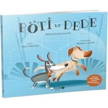 Kidz Redhouse Pöti ve Dede - Bir Dostluk Öyküsü