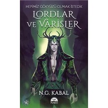 Hepimiz Gökyüzü Olmak Istedik - Lordlar ve Varisler Yeşil Şömiz N.g. Kabal Martı Yayınları