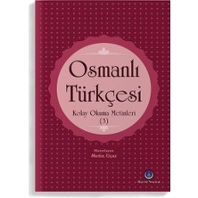Osmanlı Türkçesi Kolay Okuma Metinleri 3