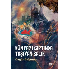 Indigo Genç Dünyayı Sırtında Taşıyan Balık