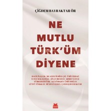 Ne Mutlu Türk'üm Diyene