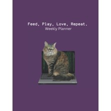 TeknoKapsül Feed, Play, Love, Repeat.: Weekly Planner Gift For Cat Loving Software Engineers