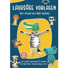 TeknoKapsül Independently Published Laubsäge Vorlagen - Tier-Puzzel Aus Holz Basteln: Der Große Bastelspaß Für Kinder Mit Sperrholz, Dekupiersäge Und Co. | Mit Einfachen Holzarbeiten Holzspielzeug Basteln |