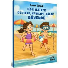 Ada ile Efe Denizde, Havuzda, Gölde Güvende