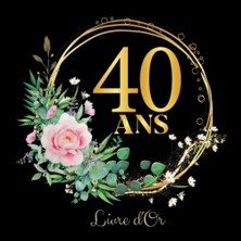 TeknoKapsül Independently Published Livre D'or 40 Ans: Carnet Carré Grand Format À Compléter De Félicitations, De Souhaits Et De Photos Souvenirs. Thème; Floral.