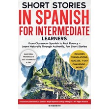 Step Kitap Short Stories In Spanish For Intermediate Learners: From Classroom Spanish To Real Fluency - Learn Naturally Through Authentic, Fun Short Stories
