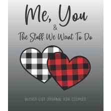 TeknoKapsül Independently Published Me, You & The Stuff We Want To Do: Couples Bucket List Journal For Planning And Recording Life Goals, Adventures & Experiences | Gift For Engagement, Newlyweds, Bridal Shower