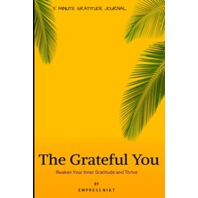 TeknoKapsül Independently Published The Grateful You: 5 Minute Gratitude Journal