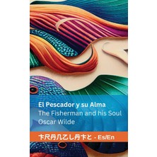 Step Kitap El Pescador Y Su Alma / The Fisherman And His Soul: Tranzlaty Español / English
