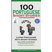 Step Kitap 100 Portuguese Short Stories For Beginners Learn Portuguese With Stories With Audio: Portuguese Edition Foreign Language Book 1