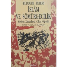 Nehir Islam ve Sömürgecilik Modern Zamanlarda Cihad Öğretisi - Rudolph Peters - 1989 Baskı Koleksiyonluk