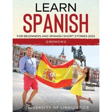 Step Kitap Learn Spanish For Beginners And Spanish Short Stories 2021: (2 Books In 1)
