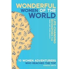 TeknoKapsül 10 Women Adventurers Who Reached The Top: Life-Changing Biographies For Teens And Young Adults