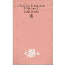 Sömürge Ülkelerde Fikir Savaşı Malik Bin Nebi
