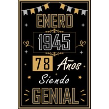 TeknoKapsül Cuaderno, Enero 1945 78 Años Sıendo Genıal: Regalo De 78 Cumpleaños Para Mujeres Y Hombres, Ideas De 78 Cumpleaños... Un Cumpleaños... Divertido, Regalo De 78 Cumpleaños Para Él/ella.