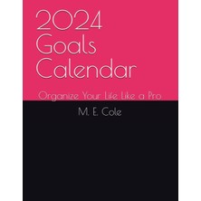 TeknoKapsül 2024 Goals Calendar: Organize Your Life Like A Pro