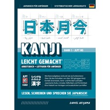 Step Kitap Kanji Leicht Gemacht! Ein Leitfaden Für Anfänger + Integriertes Arbeitsbuch