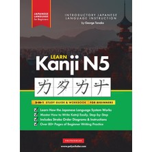Step Kitap Learn Japanese Kanji N5 Workbook: The Easy, Step-By-Step Study Guide And Writing Practice Book: Best Way To Learn Japanese And How To Write The Alphabet Of Japan (Letter Chart Inside)