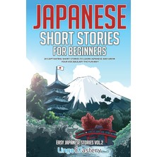 Step Kitap Japanese Short Stories For Beginners: 20 Captivating Short Stories To Learn Japanese & Grow Your Vocabulary The Fun Way!