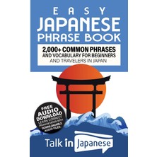 Step Kitap Easy Japanese Phrase Book: 2,000+ Common Phrases And Vocabulary For Beginners And Travelers In Japan