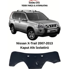 Doğru Oto Nissan x Trail Ön Kaput Altı Izalatör Izolatör Keçe 2007-2013