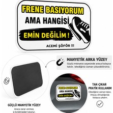 Mega Oto Market Acemi Şoför - Acemi Sürücü Magneti Tak Çıkar Manyetik Araba Bagaj Uyarı Levhası - Frene Basıyorum Ama Hangisi Emin Değilim