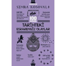 100 Soruda Tarihteki Esrarengiz Olaylar