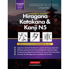 Step Kitap Apprendre Le Japonais Hiragana, Katakana Et Kanji N5 - Cahier D'exercices Pour Débutants: Le Guide D'étude Facile Et Étape Par Étape Et Le Livre D'exercices D'écriture