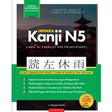 Step Kitap Impara Il Giapponese Kanji N5: Guida Allo Studio Ed Esercizi Di Scrittura Facili, Passo Dopo Passo: Il Modo Migliore Per Imparare Il Giapponese E Come Scrivere L'alfabeto Del Giappone