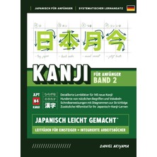 Step Kitap Kanji Leicht Gemacht! Band 2 | Ein Leitfaden Für Anfänger + Integriertes Arbeitsbuch | Lernen Sie Japanisch Lesen, Schreiben Und Sprechen - Schnell Und Einfach, Schritt Für Schritt