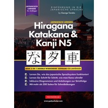 Step Kitap Lernen  Japanisch Hiragana, Katakana Und Kanji N5 - Arbeitsbuch Für Anfänger: Der Einfache Schritt-Für-Schritt-Studienleitfaden Und Das Schreibübungsbuch