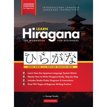 Step Kitap Learn Japanese Hiragana - The Workbook For Beginners: An Easy, Step-By-Step Study Guide And Writing Practice Book: The Best Way To Learn Japanese And How To Write The Hiragana Alphabet