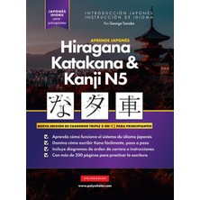 Step Kitap Aprende Japonés Hiragana, Katakana Y Kanji N5 - Libro De Trabajo Para Principiantes: La Guía De Estudio Paso A Paso Fácil Y El Libro De Práctica De Escritura