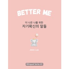 Step Kitap Better Me (더 나은 나를 위한 자기확신의 말들): Korean English Bilingual Book For Adults