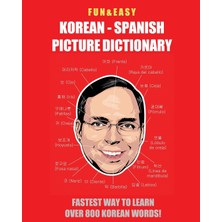 Step Kitap Fun & Easy! Korean - Spanish Picture Dictionary: : Fastest Way To Learn Over 800 Korean Words