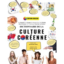 Step Kitap Dictionnaire De La Culture Coréenne: Du Kimchi À La K-Pop En Passant Par Les Clichés Des K-Drama. On T'explique Tout Sur La Corée !