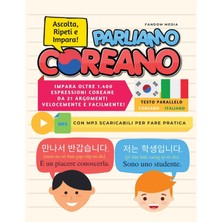Step Kitap Parlıamo Coreano: Impara Oltre 1.400 Espressioni Coreane  Da 21 Argomenti  Velocemente E Facilmente! Con Mp3 Scaricabili Per Fare Pratica