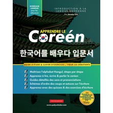 Step Kitap Apprendre Le Coréen Pour Les Débutants: Un Livre D'étude Étape Par Étape Facile Et Un Guide Pratique D'écriture Pour Apprendre À Lire, Écrire Et Parler En Utilisant L'alphabet Hangul