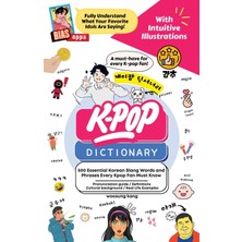 Step Kitap The Kpop Dictionary: 500 Essential Korean Slang Words And Phrases Every Kpop Fan Must Know
