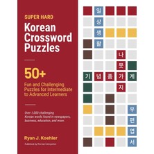 Step Kitap Super Hard Korean Crossword Puzzles: 50+ Fun And Challenging Puzzles For Intermediate To Advanced Learners