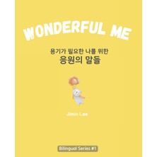 Step Kitap Wonderful Me (용기가 필요한 나를 위한 응원의 말들): Korean English Bilingual Book For Adults