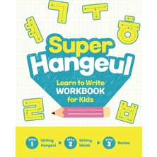 Step Kitap Super Hangeul Learn To Write Workbook For Kids: A Beginner's Guide To Writing The Korean Alphabet